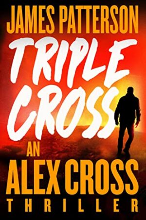 Triple Cross by Alex Cross #bookreview #series