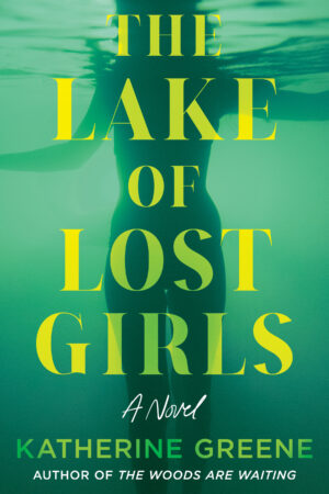 The Lake of Lost Girls by Katherine Greene #bookreview #audiobook