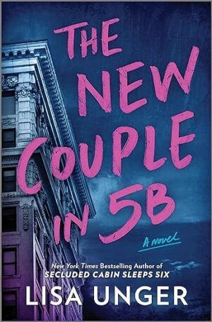 The New Couple in 5B by Lisa Unger #bookreview #audiobook