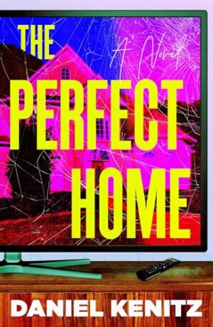 The Perfect Home by Daniel Kenitz #bookreview #audiobook